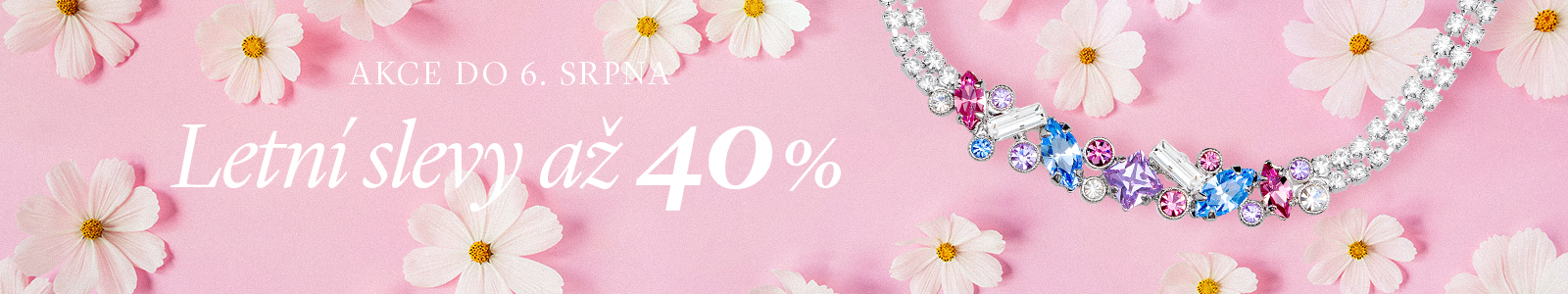 Letní slevy až 40 % - akce trvá do 4. srpna